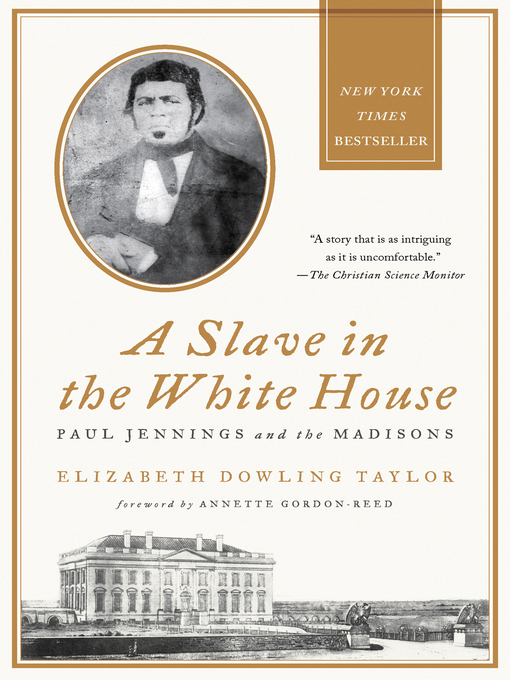 Title details for A Slave in the White House by Elizabeth Dowling Taylor - Wait list